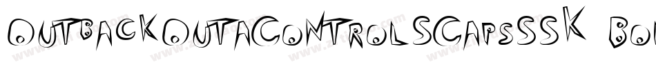 OutbackOutaControlSCapsSSK Bold字体转换